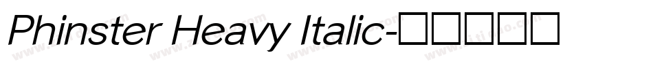 Phinster Heavy Italic字体转换